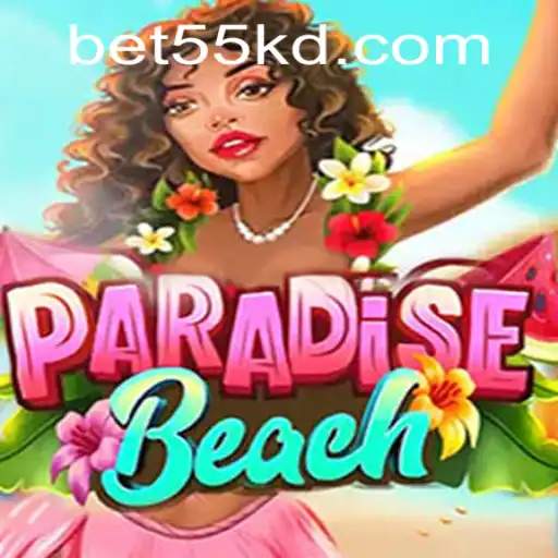 Exploring ParadiseBeach: Dive into Virtual Bliss with 55kd PH Login